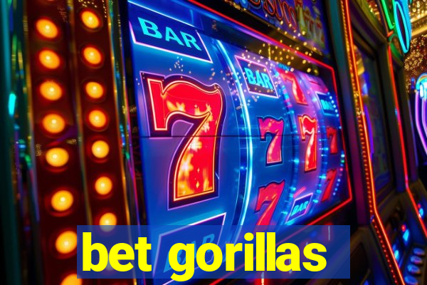 bet gorillas